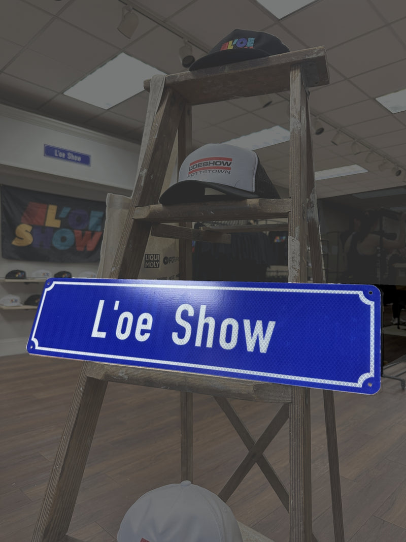Official L'oe Show Street Name Reflective Sign